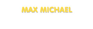 Der Vorname Max Michael